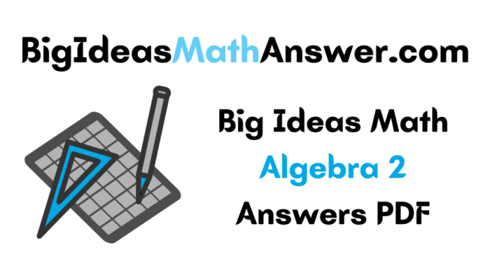 Big ideas math algebra 2 answer key